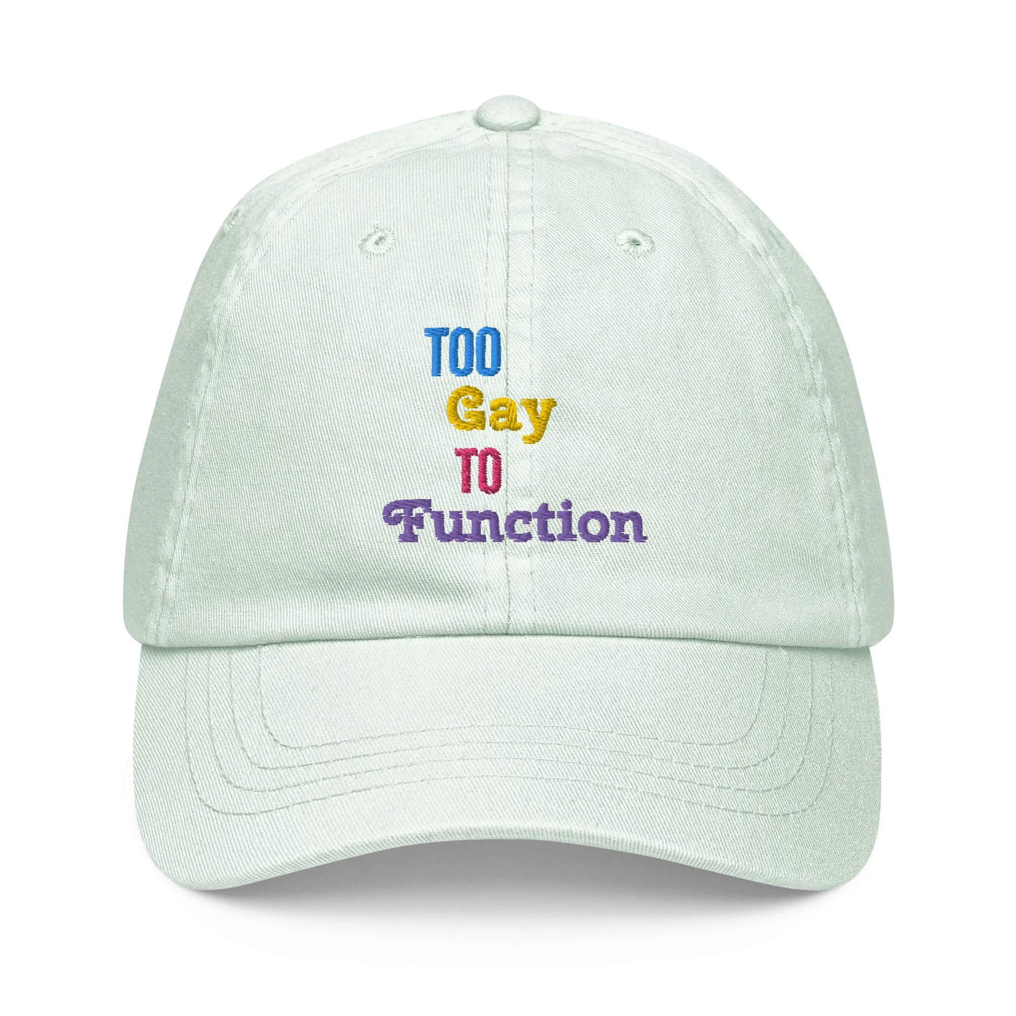 Embroidered Pastel Baseball Hat - Too Gay To Function