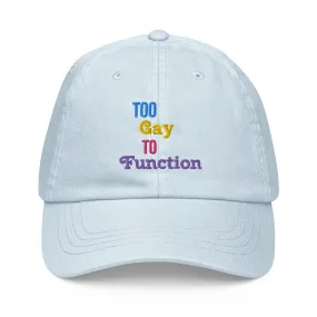 Embroidered Pastel Baseball Hat - Too Gay To Function